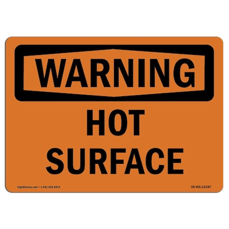 Signmission OSHA WARNING Sign, Hot Surface, 18in X 12in Rigid Plastic, 18" W, 12" H, Landscape OS-WS-P-1218-L-12187
